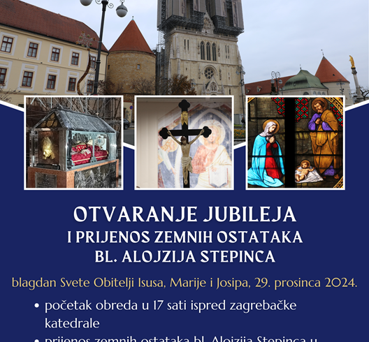 Otvaranje Jubileja u Zagrebačkoj nadbiskupiji i prijenos zemnih ostataka bl. Alojzija Stepinca